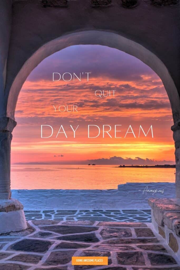 don't quit your day  dream travel quote with paros greece sunset