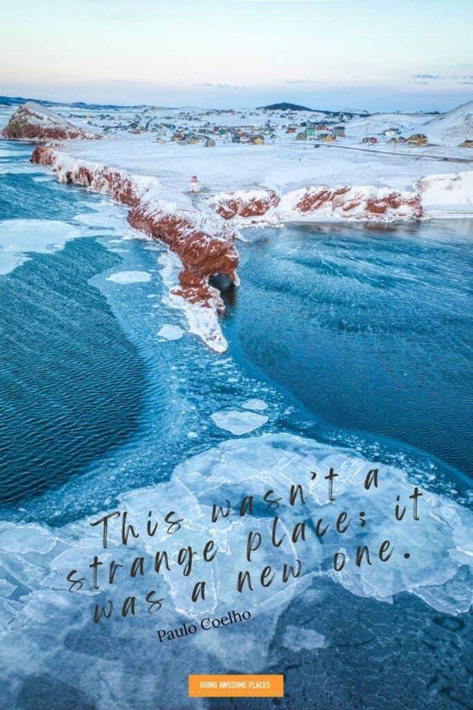 this wasn't a strange place paulo coelho best travel quote in the magdalen islands