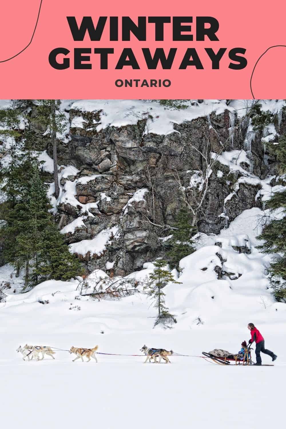 Unique Winter Getaways in Ontario