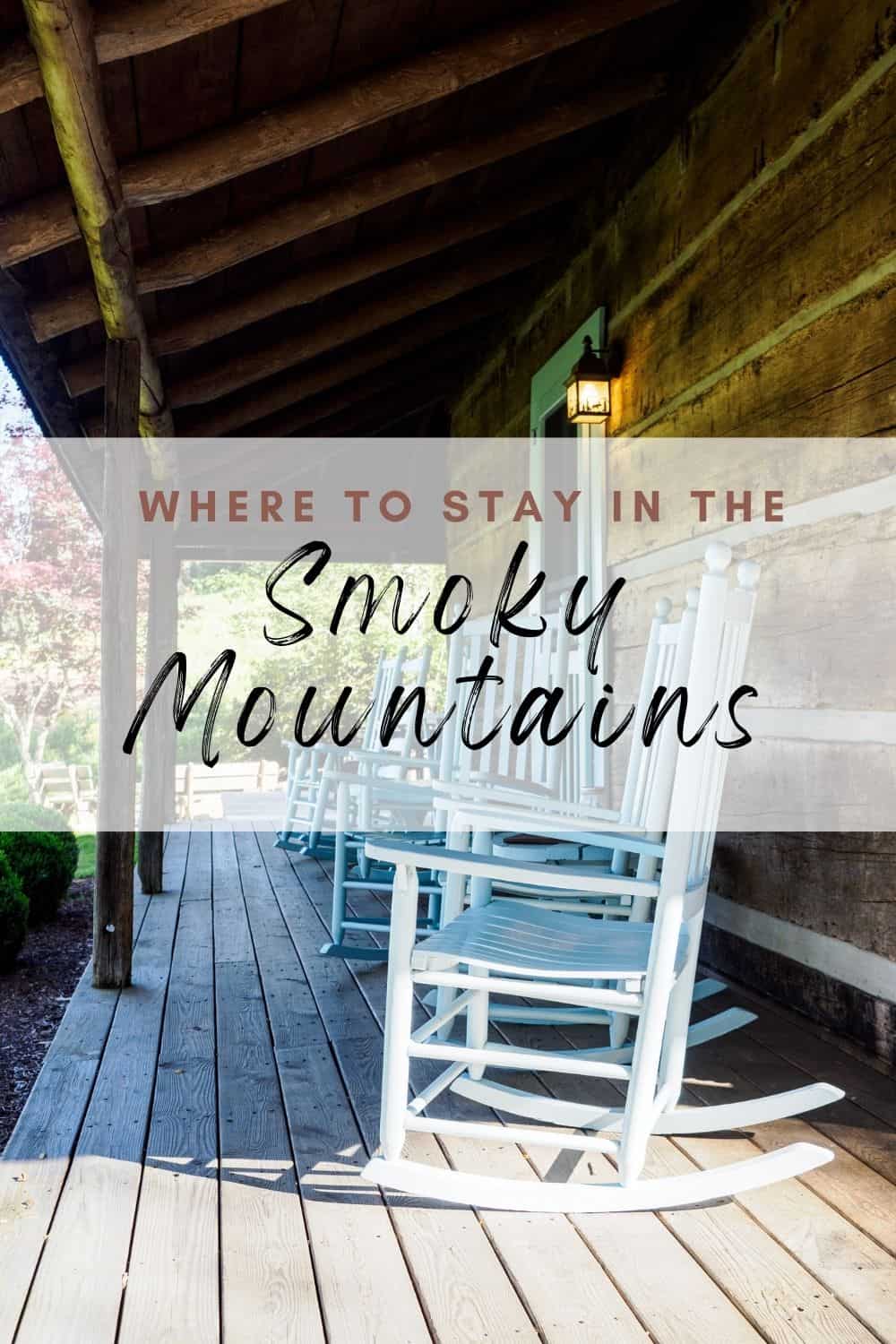 Best Place to Stay in the Smoky Mountains
